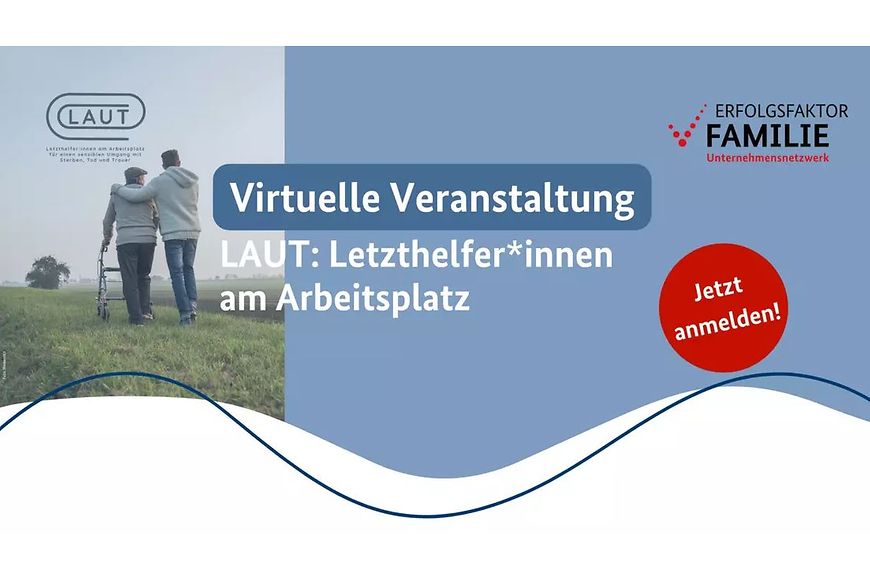 Bild mit der Aufschrift Virtuelle Veranstaltung LAUT: Letzthelfer*innen am Arbeitsplatz